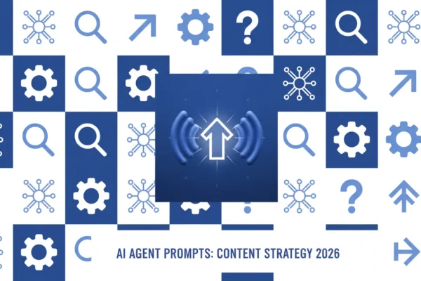 AI Agent Prompts: Content Strategy for 2026